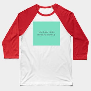 They/Them/Theirs Baseball T-Shirt